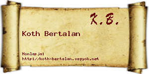 Koth Bertalan névjegykártya